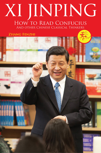 Xi Jinping: How to Read Confucius and Other Chinese Classical Thinkers
