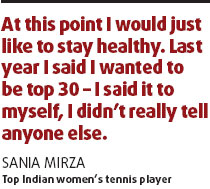 Mirza in no hurry to prove herself