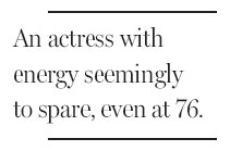 A grand dame who takes art seriously, but not herself