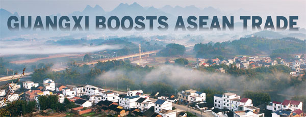 Guangxi boosts ASEAN trade