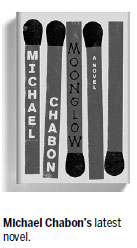Michael Chabon's Moonglow fires on