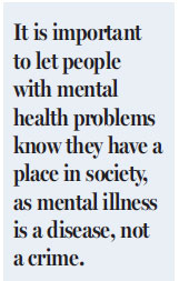 Treat the mentally ill well for our own sake