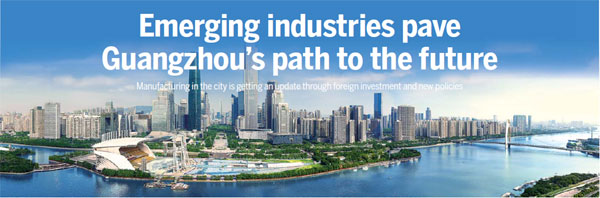 Emerging industries pave Guangzhou's path to the future