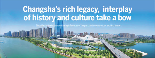 Changsha's rich legacy, interplay of history and culture take a bow