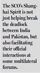 Shanghai Spirit to mend India-Pakistan ties