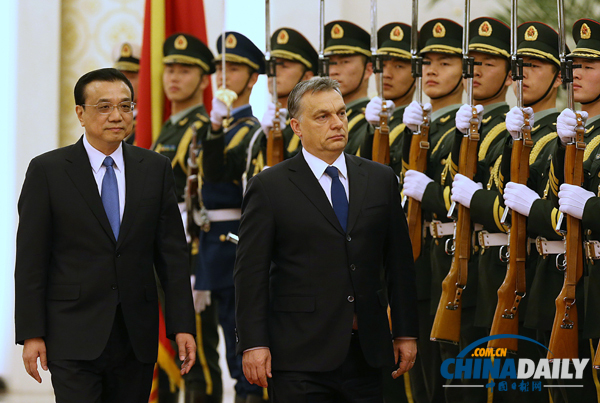 李克强举行欢迎仪式欢迎匈牙利总理欧尔班访华