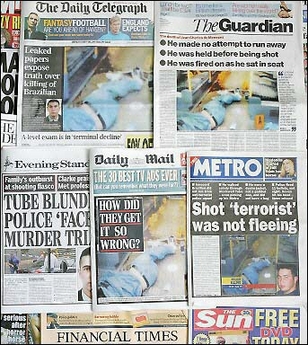 British newspapers' front pages carry pictures of the body of Jean Charles de Menezes of Brazil lying in a London Underground train after he was shot dead by police on July 22, 2005.