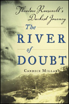 The River of Doubt : Theodore Roosevelt's Darkest Journey<img src=