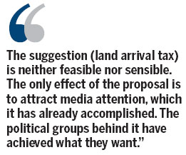 Proposed land arrival tax not feasible or sensib