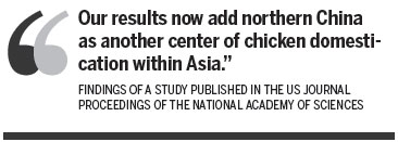Jilin University:Chicken domestication traced back 10,000 years in northern China
