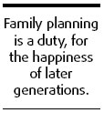 Stick to family planning