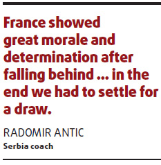 Serbia's Antic lauds French fighting spirit