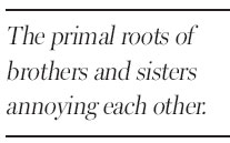 Siblings, in love and war