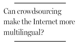Translating the Web with free laborers