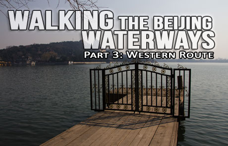 Walking the Beijing waterways: Western route