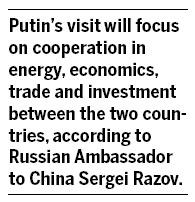 Energy a key topic during Putin's visit to China