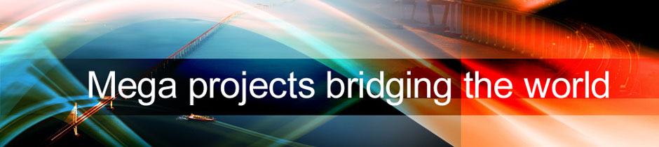 Mega projects bridging the world