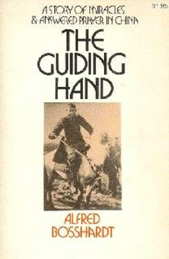 The Guiding Hand: Captivity for Christ in China by Rudolf Bosshardt