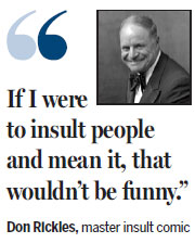 Rickles always lived up to his nickname: 'Merchant of Venom'
