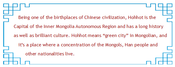 Hohhot, a famous historic city in North China