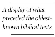 The Dead Sea Scrolls, and what came before
