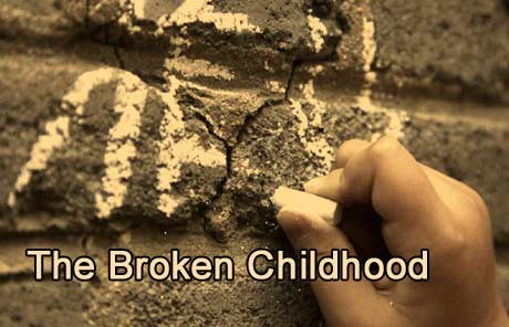 The broken childhood
